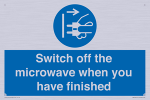 Switch off the microwave when you have finished